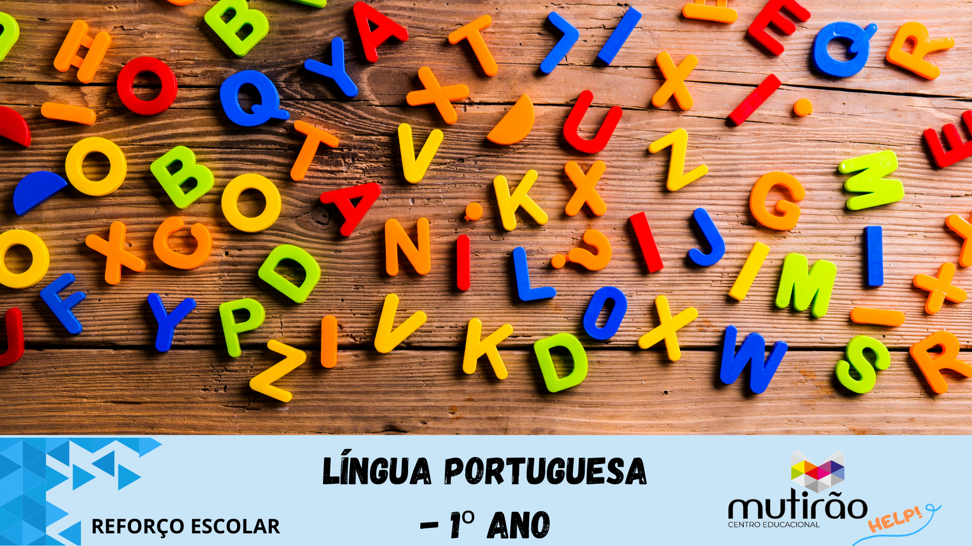 Mutiro Help ! Reforo Escolar 1 ano - LNGUA PORTUGUESA